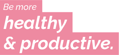 be more healthy and productive